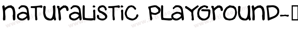 Naturalistic Playground字体转换